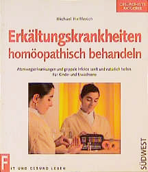 Erkältungskrankheiten homöopathisch behandeln (1999)
